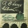 Karácsony Sándor: A nyolcéves háború (Részlet)